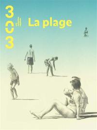 Trois cent trois-Arts, recherches et créations, n° 190. La plage