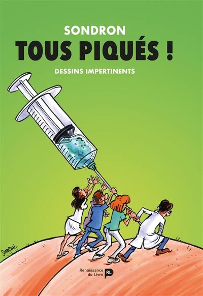 Dessins impertinents. Vol. 11. Tous piqués ! Dessins impertinents. Vol. 11. Tous piqués !