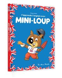 Mini-Loup : j'apprends l'anglais