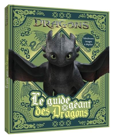 Dragons : le guide géant des dragons