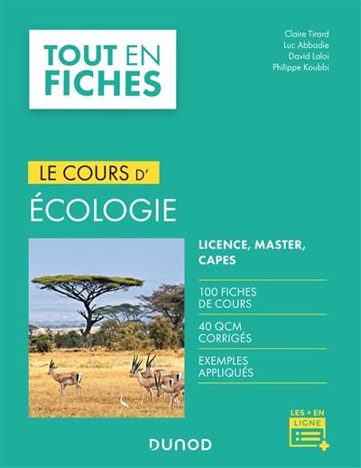 Le cours d'écologie : licence, master, Capes Le cours d'écologie : licence, master, Capes