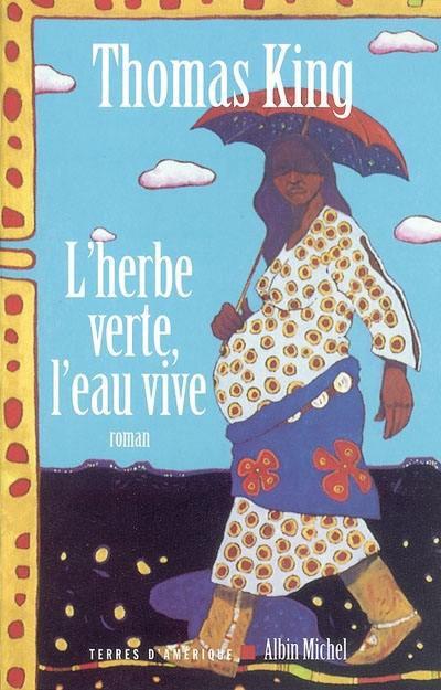 L'herbe verte, l'eau vive L'herbe verte, l'eau vive