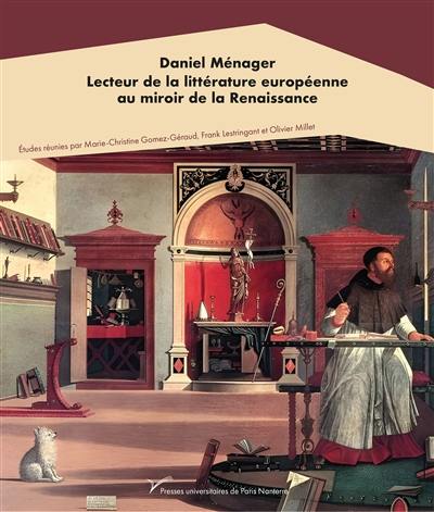 Daniel Ménager : lecteur de la littérature européenne au miroir de la Renaissance