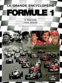 La grande encyclopédie de la Formule 1 La grande encyclopédie de la Formule 1