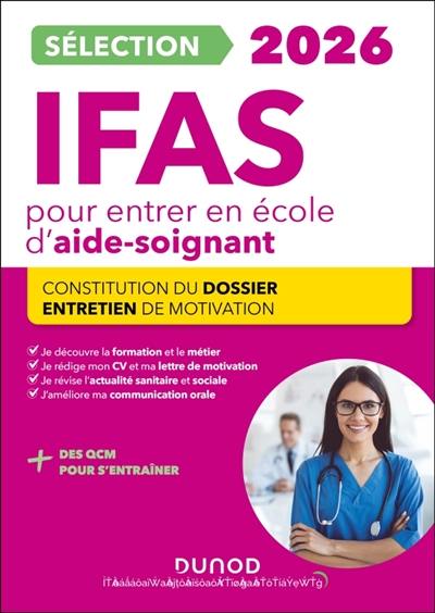 Sélection IFAS 2026 pour entrer en école d'aide-soignant : constitution du dossier, entretien de motivation