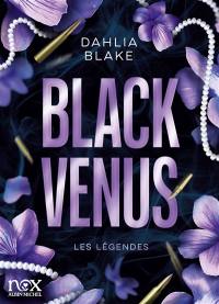 Les légendes. Black Venus