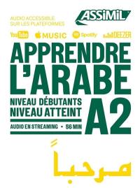 Apprendre l'arabe : niveau débutants : niveau atteint A2
