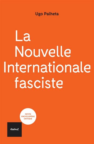 La nouvelle internationale fasciste La nouvelle internationale fasciste