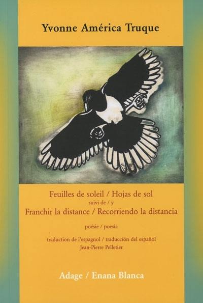 Feuilles de soleil ; et, Franchir la distance