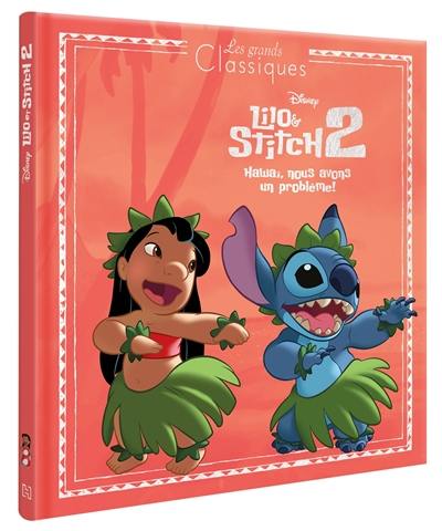 Lilo & Stitch 2 : Hawaï, nous avons un problème !