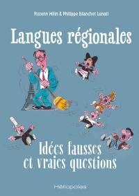 Langues régionales : idées fausses et vraies questions