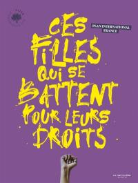 Ces filles qui se battent pour leurs droits