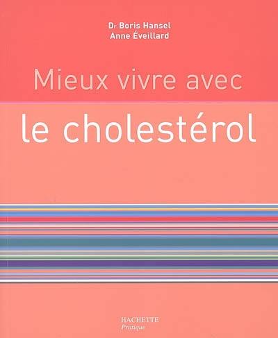 Mieux vivre avec le cholestérol