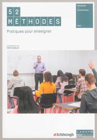 52 méthodes pratiques pour enseigner : pédagogie, tous niveaux