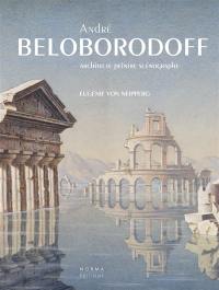 André Beloborodoff : architecte, peintre, scénographe