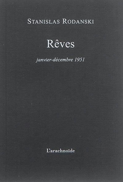 Rêves : janvier-décembre 1951