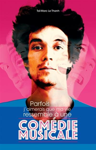 Parfois, j'aimerais que ma vie ressemble à une comédie musicale Parfois, j'aimerais que ma vie ressemble à une comédie musicale