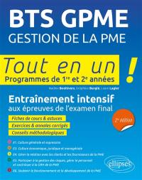 BTS GPME, gestion de la PME : tout en un !, programmes de 1re et 2e années : entraînement intensif aux épreuves de l'examen final