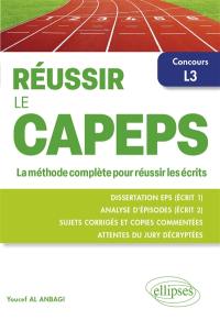 Réussir le Capeps : la méthode complète pour réussir les écrits : concours L3