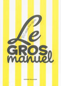 Le gros manuel : 182 activités pour enfants