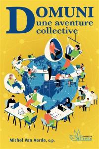 Domuni : une aventure collective : 1998-2023