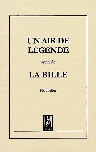 La bille. Un air de légende