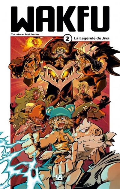 Wakfu. Vol. 2. La légende de Jiva Wakfu. Vol. 2. La légende de Jiva