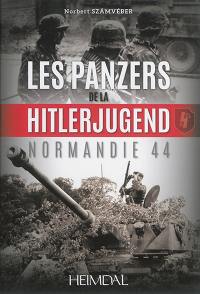 Les Panzers de la Hitlerjugend en Normandie