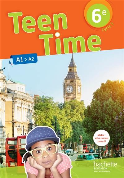 Teen time 6e, cycle 3 : A1-A2 Teen time 6e, cycle 3 : A1-A2