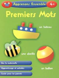 Premiers mots : dès la maternelle, apprentissage et activités, guide pour les parents