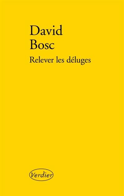Relever les déluges : récits