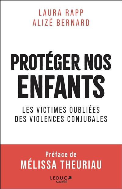Protéger nos enfants : les victimes oubliées des violences conjugales