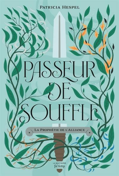Passeur de souffle : la prophétie de l'alliance