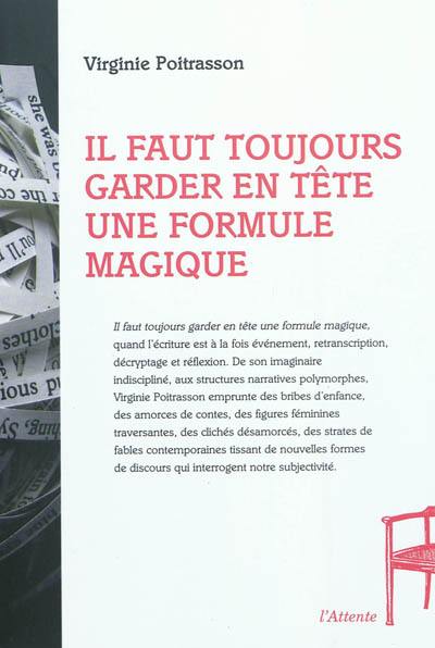 Il faut toujours garder en tête une formule magique Il faut toujours garder en tête une formule magique
