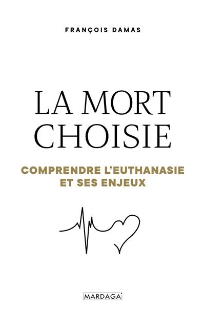 La mort choisie : comprendre l'euthanasie et ses enjeux