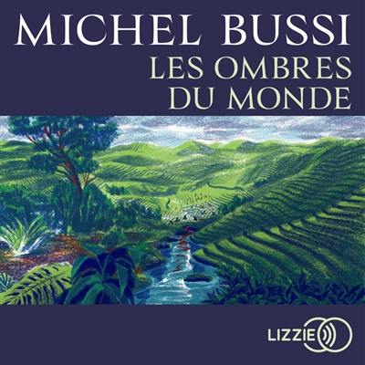 Les ombres du monde Les ombres du monde