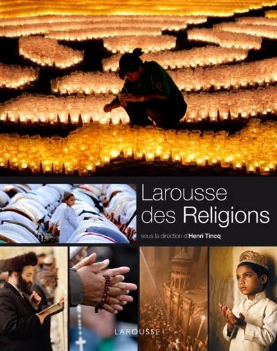 Larousse des religions Larousse des religions