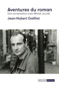 Aventures du roman : une conversation avec Michel Jourde