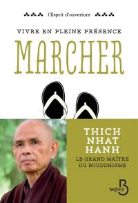 Vivre en pleine conscience. Marcher