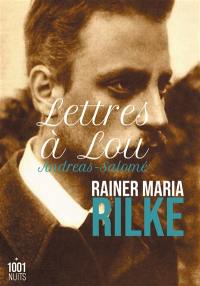 Lettres à Lou Andreas-Salomé Lettres à Lou Andreas-Salomé