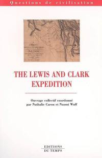 The Lewis and Clark expedition The Lewis and Clark expedition
