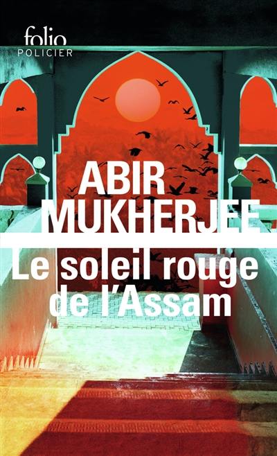 Le soleil rouge de l'Assam Le soleil rouge de l'Assam