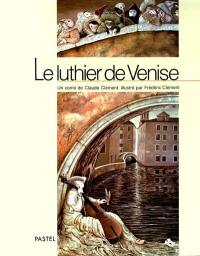 Le Luthier de Venise