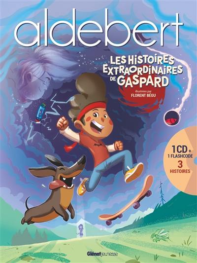 Les histoires extraordinaires de Gaspard Les histoires extraordinaires de Gaspard