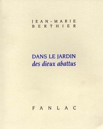 Dans le jardin des dieux abattus Dans le jardin des dieux abattus