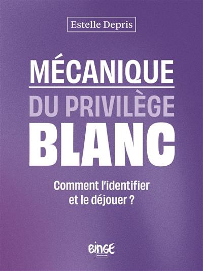 Mécanique du privilège blanc : comment l'identifier et le déjouer ?