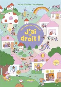 J'ai le droit ! : mon tout premier cherche et trouve