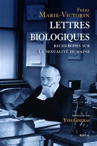 Lettres biologiques : recherches sur la sexualité humaine