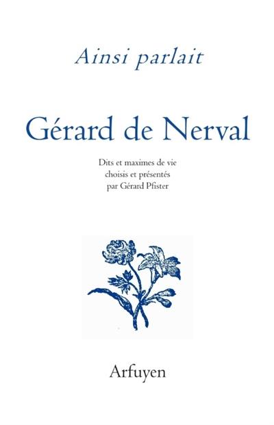 Ainsi parlait Gérard de Nerval