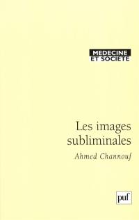 Les images subliminales : une approche psychosociale